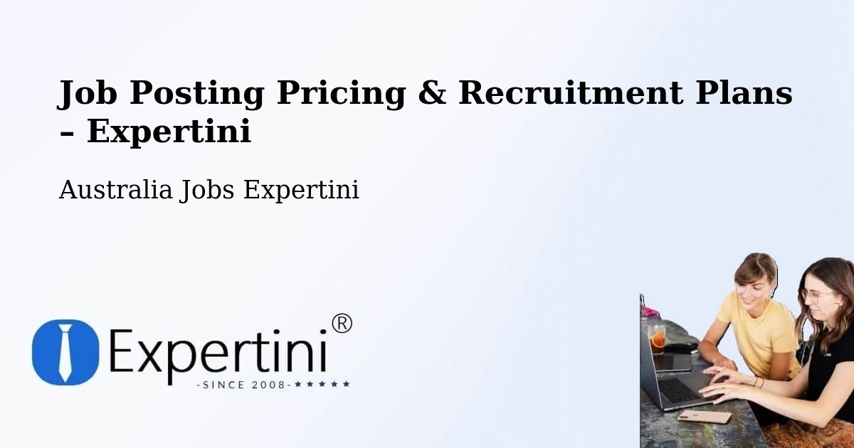 Job Posting Pricing & Recruitment Plans – Saint Leonards - Saint Leonards, Australia Jobs Expertini